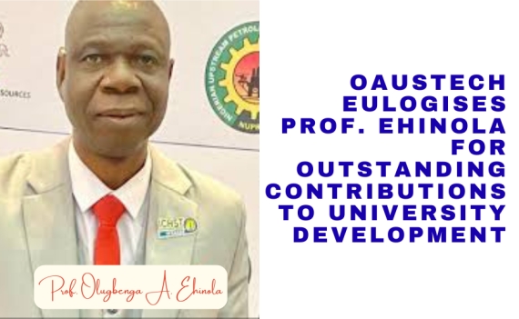 OAUSTECH Eulogises Prof. Ehinola for Outstanding Contributions to University Development