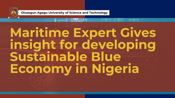 Maritime Expert Gives insight for developing Sustainable Blue Economy in Nigeria